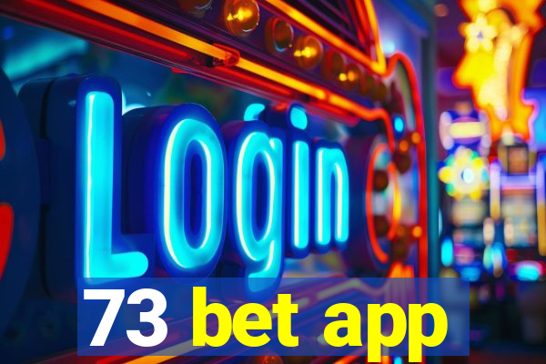 73 bet app